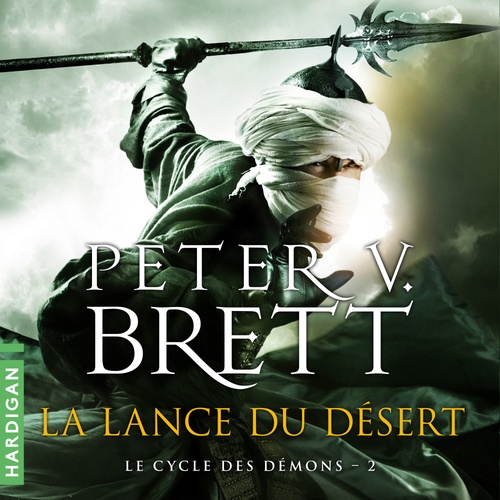 Couverture audiobook de La Lance du désert, de Peter V. Brett