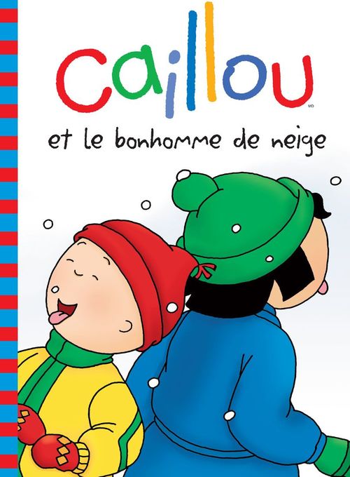 Couverture ebook de Caillou et le bonhomme de neige, de Roger Harvey, Les Studios De La Souris Mecanique