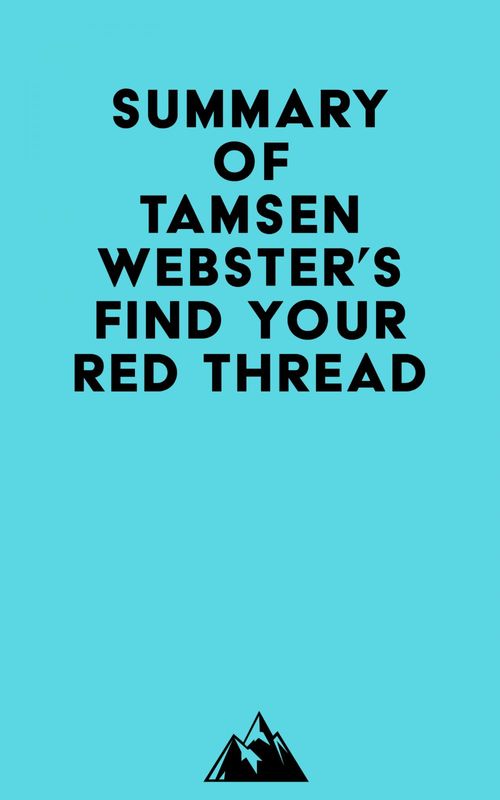 ebook cover of Summary of Tamsen Webster's Find Your Red Thread, by Everest Media