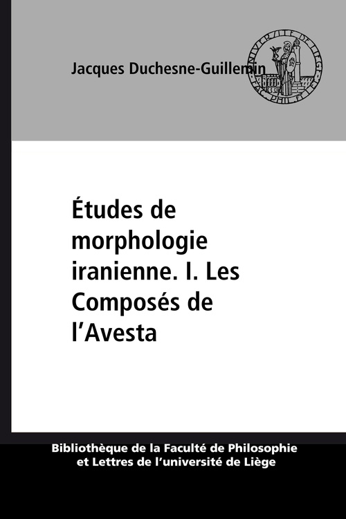 ebook cover of Études de morphologie iranienne. I. Les Composés de l´Avesta, by Jacques Duchesne-Guillemin