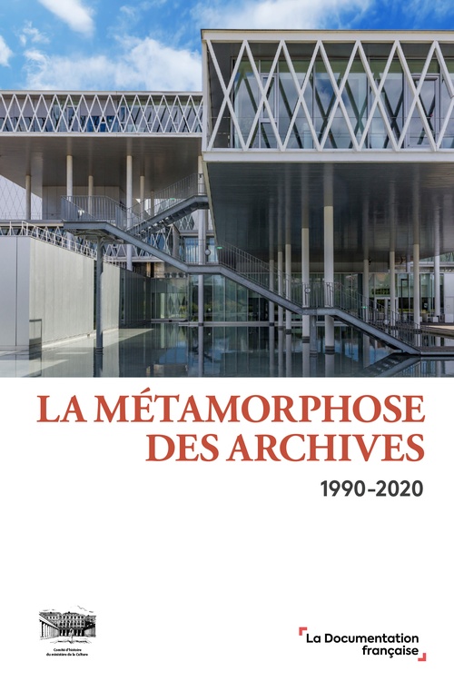 Couverture ebook de La métamorphose des archives, de Collectif