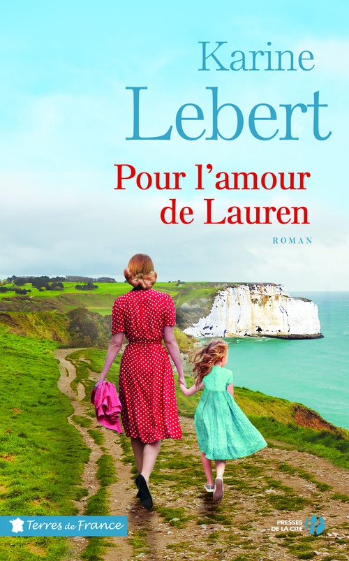 ebook cover of Pour l'amour de Lauren - tome 2 Les amants de l'été 44, by Karine Lebert
