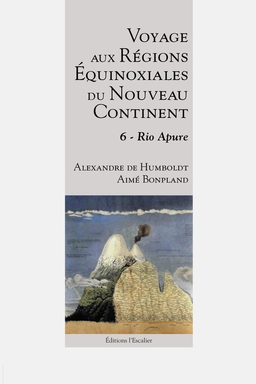 ebook cover of Voyage aux régions équinoxiales du Nouveau Continent - Tome 6 - Rio Apure, by Humboldt/Bonpland