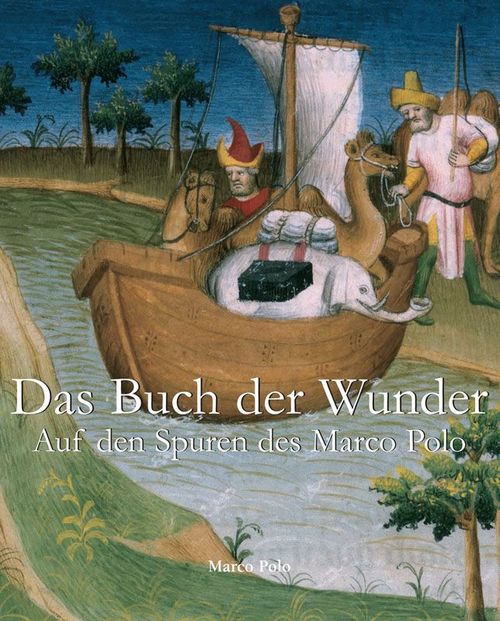 ebook cover of Das Buch der Wunder, by Marco Polo