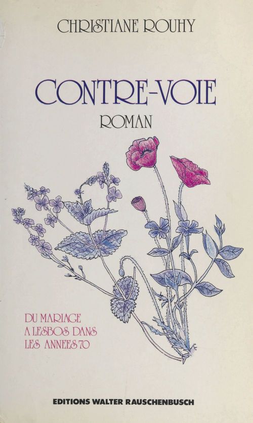 Couverture ebook de Contre-voie : Du mariage à Lesbos dans les années 70, de Christiane Rouhy