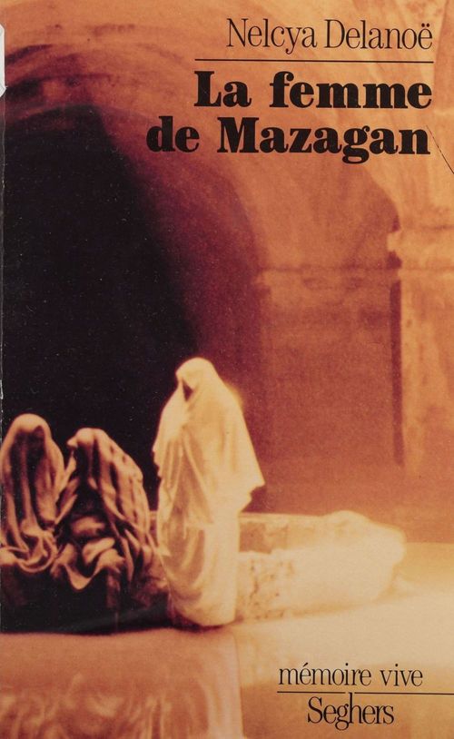 ebook cover of La Femme de Mazagan, by Nelcya Delanoë