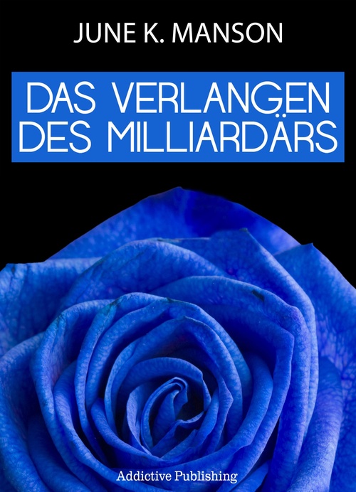 Couverture ebook de Das Verlangen des Milliardärs - Band 2, de June Moore
