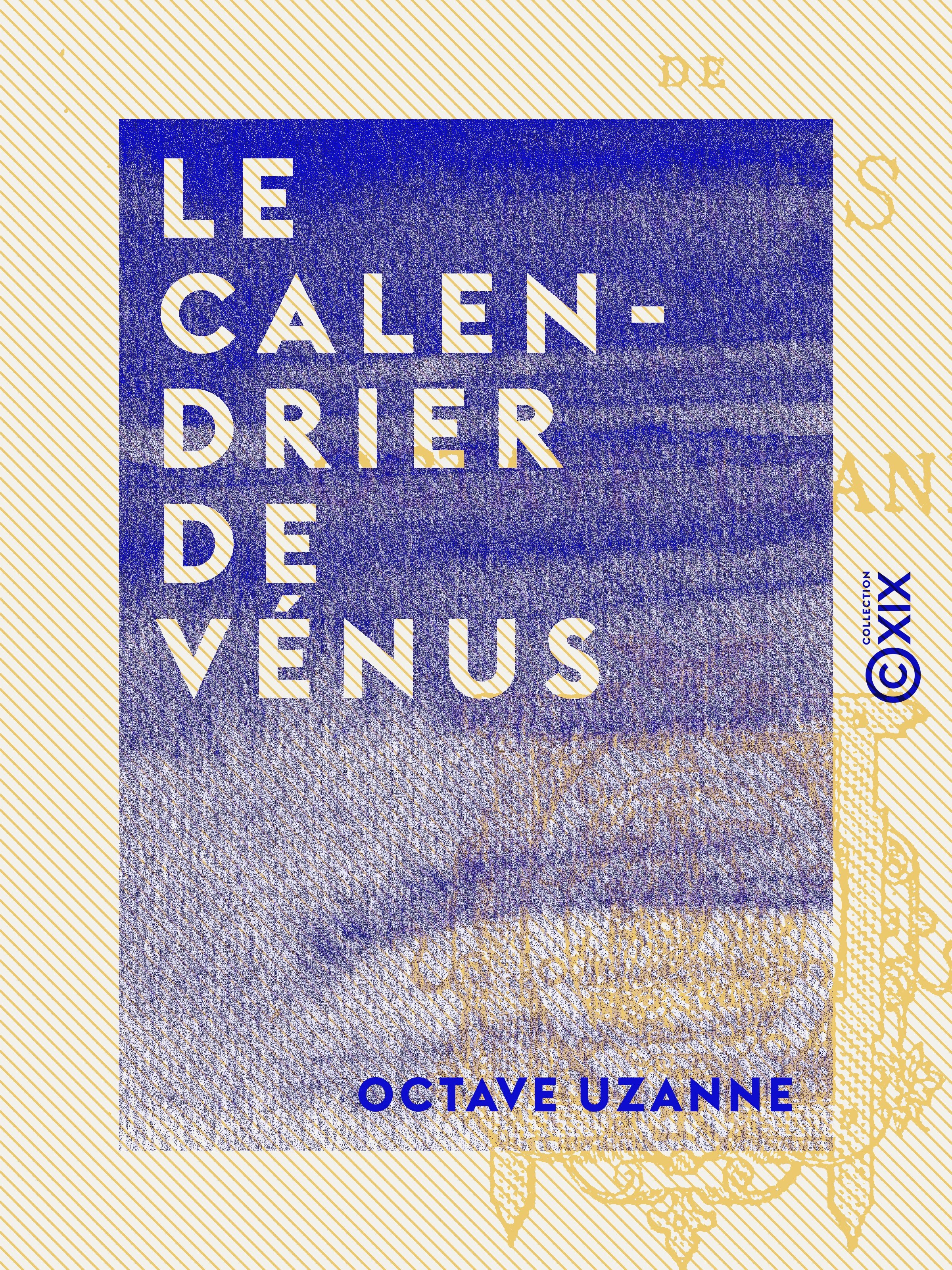 ebook cover of Le Calendrier de Vénus, by Octave Uzanne