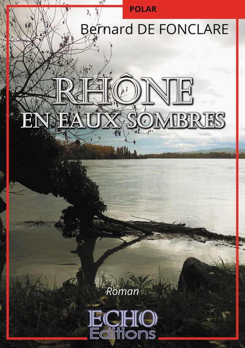 ebook cover of Rhône en eaux sombres, by Bernard de Fonclare