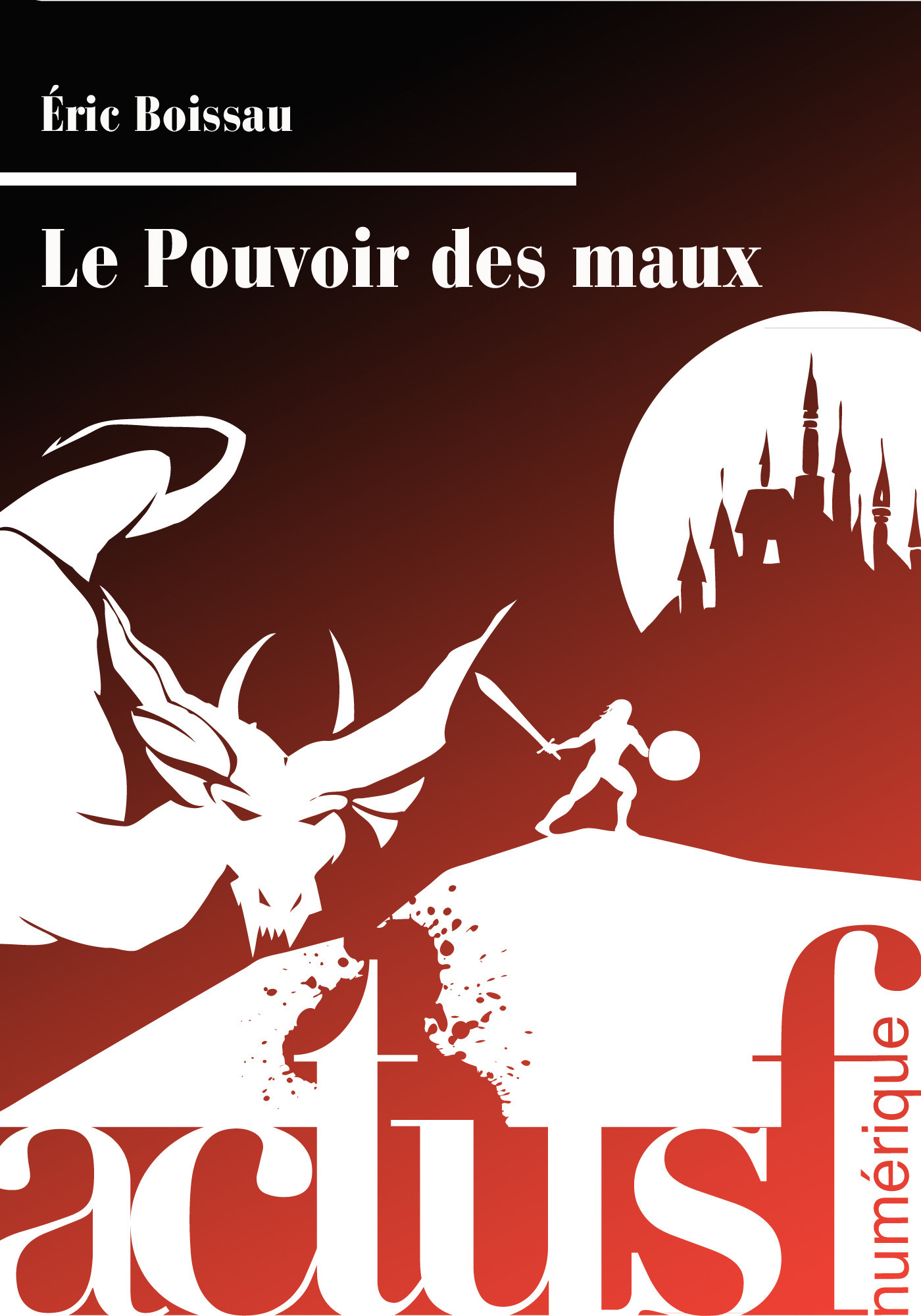 ebook cover of Le Pouvoir des maux, by Eric Boissau