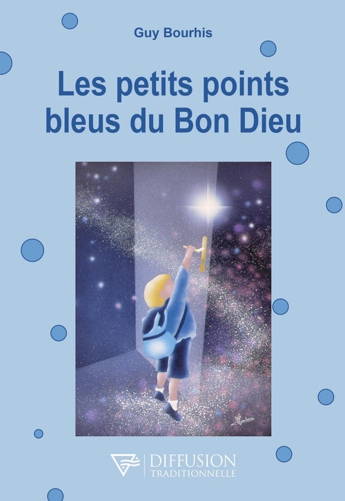 Couverture ebook de Les petits points bleus du Bon Dieu, de Guy Bourhis