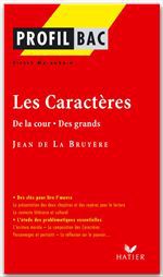 ebook cover of Profil - La Bruyère (Jean de) : Les Caractères (De la cour - Des grands), by Pierre Malandain