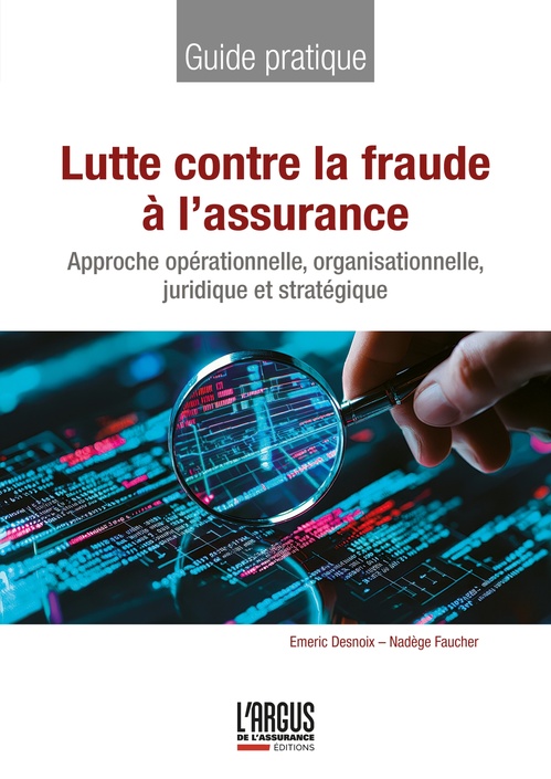 Couverture ebook de Lutte contre la fraude à l'assurance, de Emeric Desnoix, Nadège Faucher