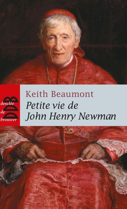 ebook cover of Petite vie de John Henry Newman, by Keith Beaumont