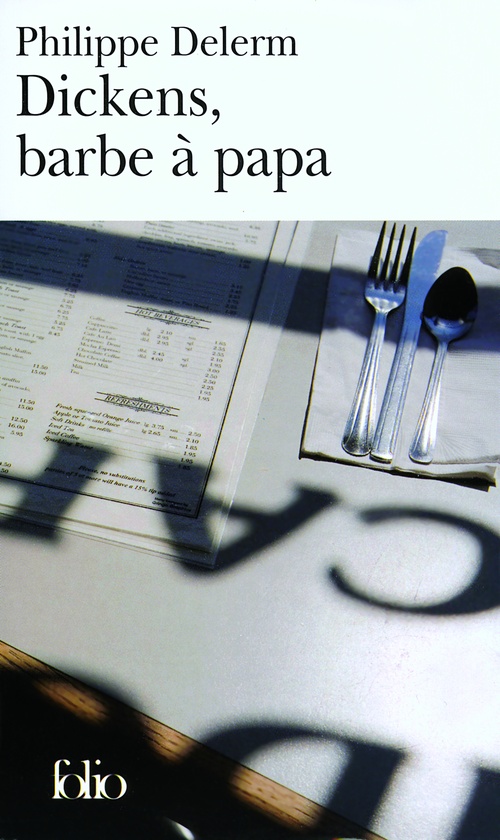ebook cover of Dickens, barbe à papa et autres nourritures délectables, by Philippe Delerm