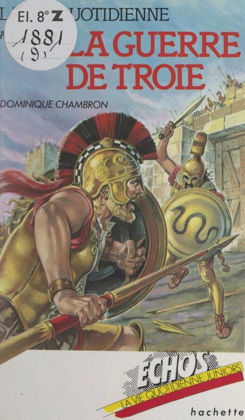 ebook cover of La vie quotidienne au temps de la guerre de Troie, by Dominique Chambron