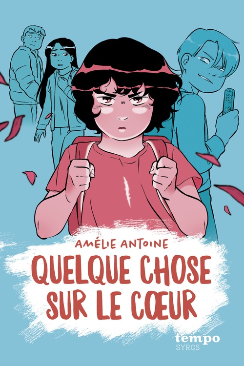 ebook cover of Quelque chose sur le coeur, by Amélie Antoine