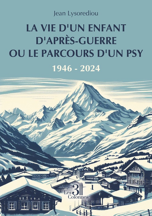 ebook cover of La vie d'un enfant d'après-guerre ou le parcours d'un psy, by Jean Lysorediou
