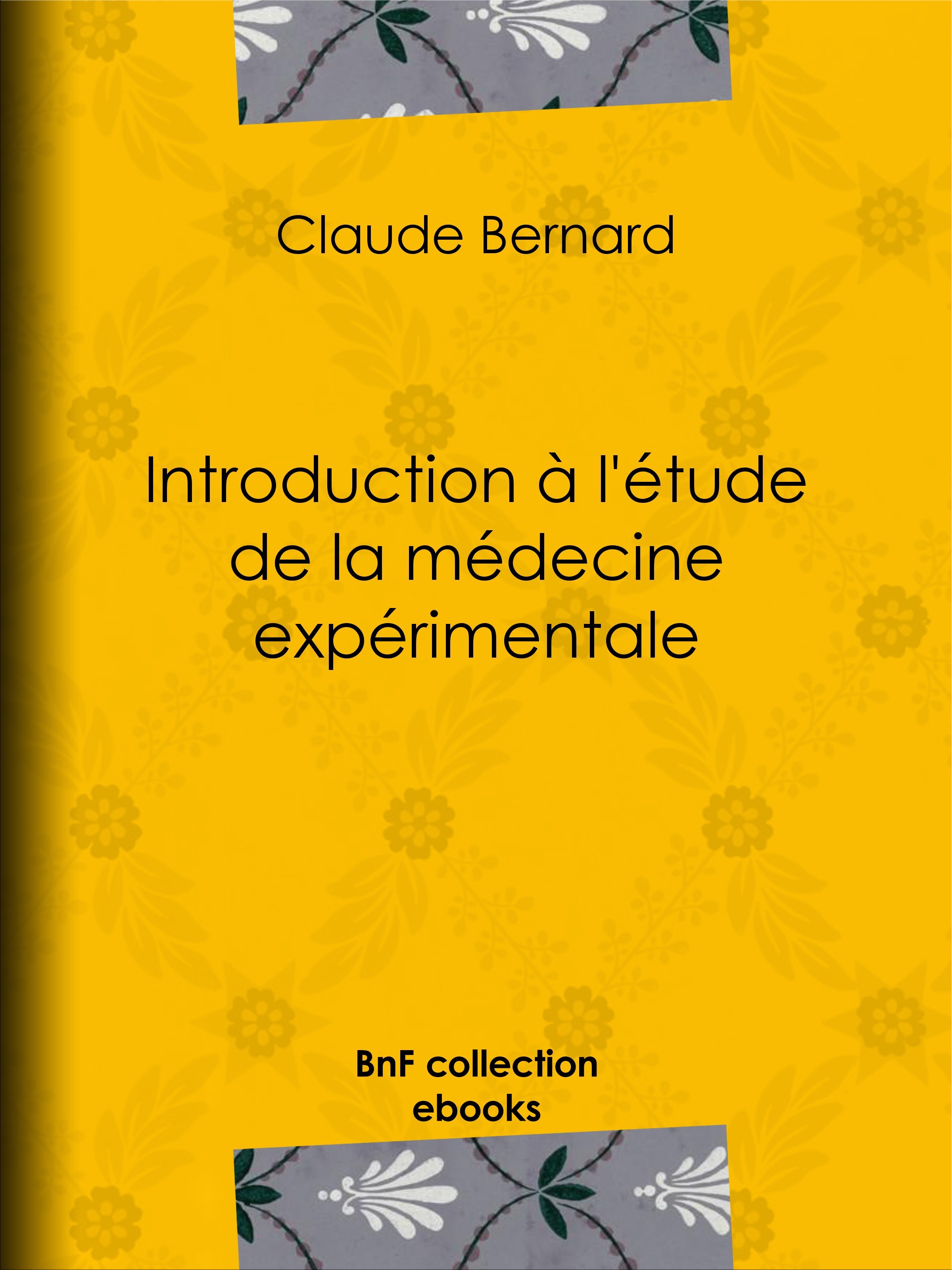 ebook cover of Introduction à l'étude de la médecine expérimentale, by Claude Bernard
