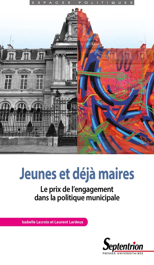 Couverture ebook de Jeunes et déjà maires, de Isabelle Lacroix, Laurent Lardeux