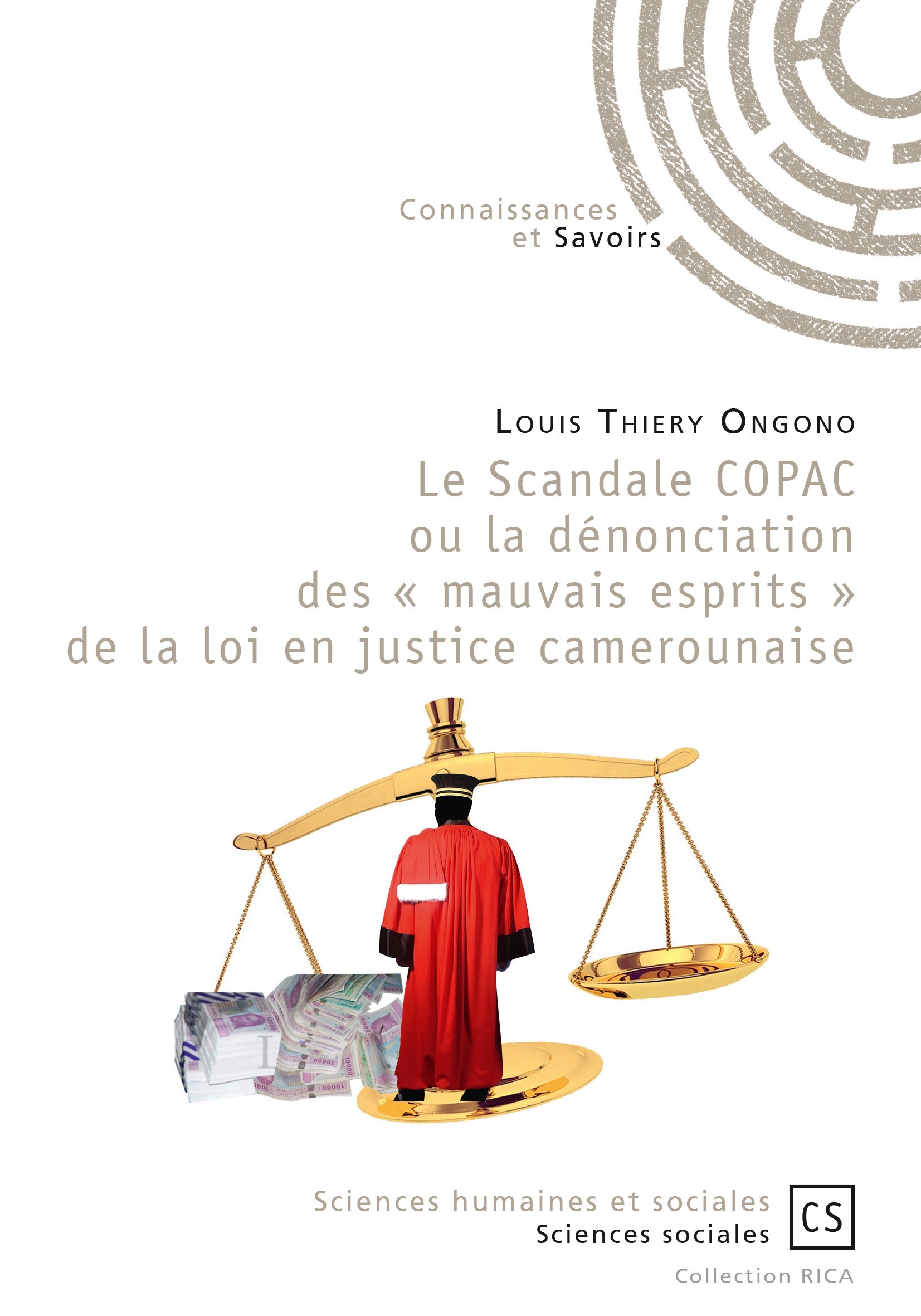 ebook cover of Le Scandale COPAC ou la dénonciation des « mauvais esprits » de la loi en justice camerounaise, by Louis thiery Ongono