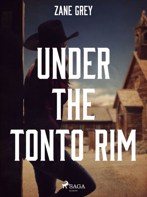 ebook cover of Under the Tonto Rim, by Zane Grey