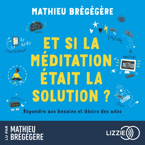 Couverture audiobook de Et si la méditation était la solution ?, de Mathieu Brégégère