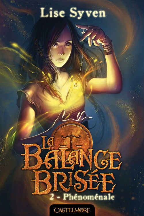 Couverture ebook de La Balance brisée, T2 : Phénoménale, de Lise Syven