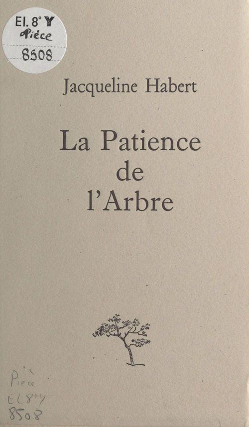 Couverture ebook de La patience de l'arbre, de Jacqueline Habert