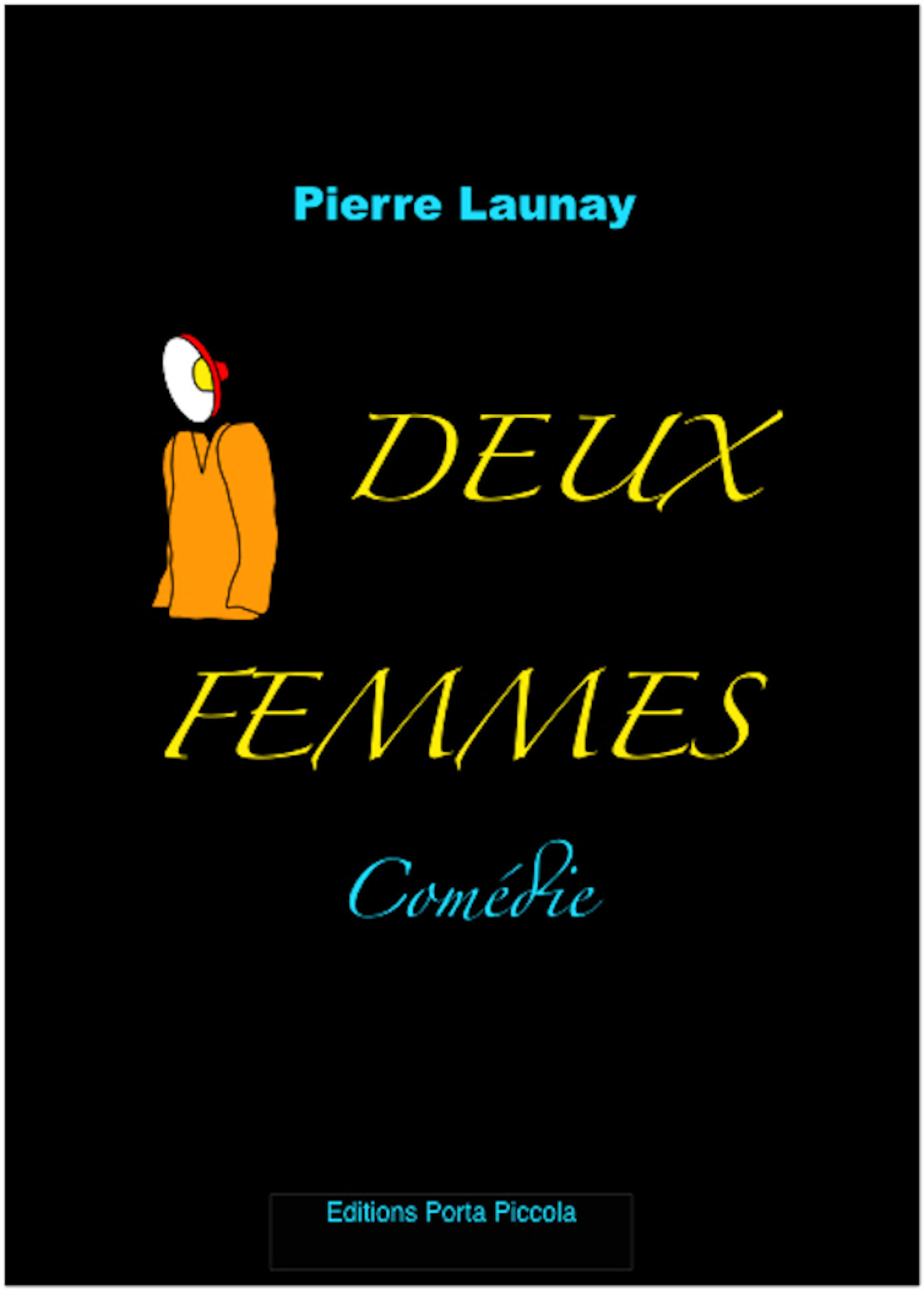 ebook cover of Deux Femmes, by Pierre Launay