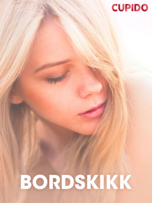 ebook cover of Bordskikk - erotiske noveller, by Cupido