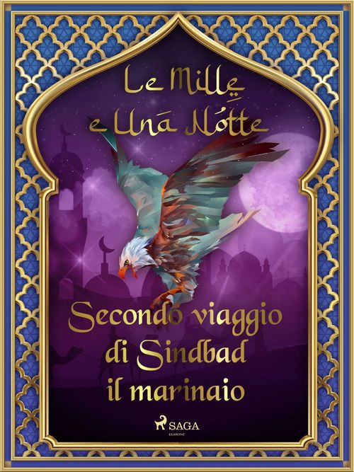 ebook cover of Secondo viaggio di Sindbad il marinaio (Le Mille e Una Notte 19), by -  Le Mille E Una Notte