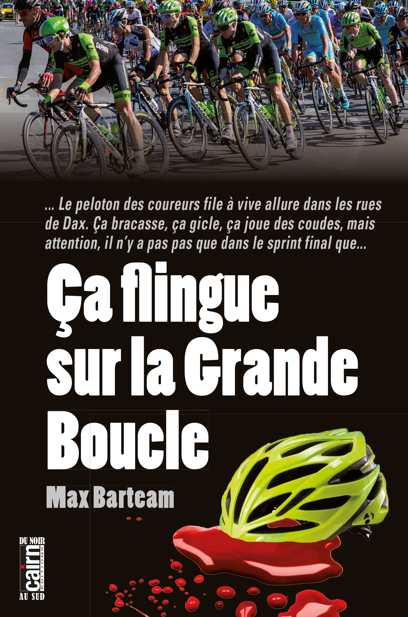 Couverture ebook de Ça flingue sur la Grande Boucle, de Maxbarteam