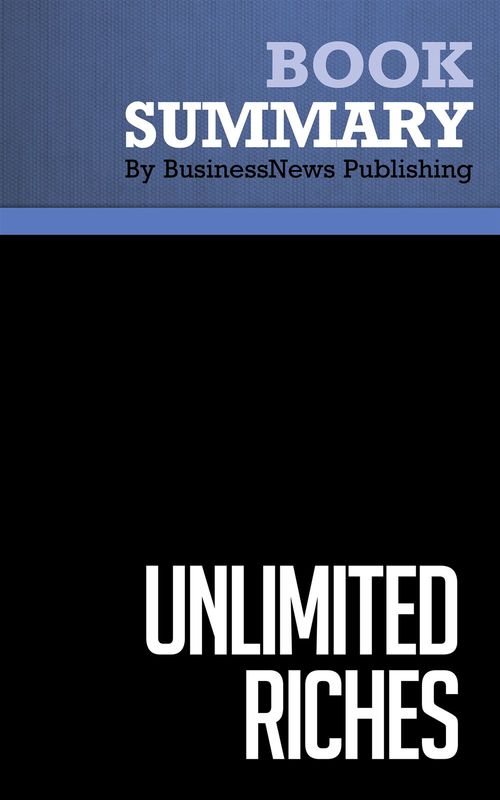 ebook cover of Summary: Unlimited Riches, by Businessnews Publishing