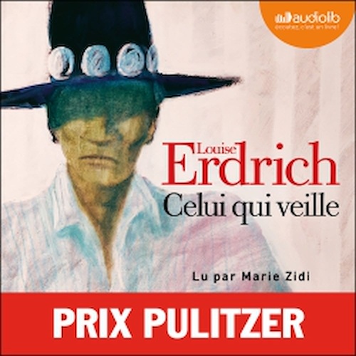 Couverture audiobook de Celui qui veille, de Louise Erdrich