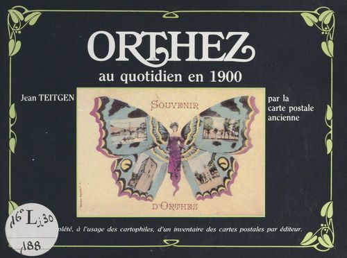 Couverture ebook de Orthez au quotidien en 1900, de Jean Teitgen