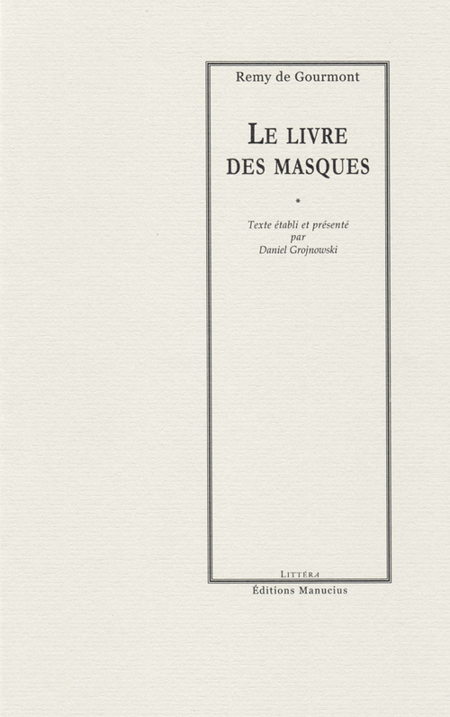 ebook cover of Le Livre des Masques, by Rémy de Gourmont