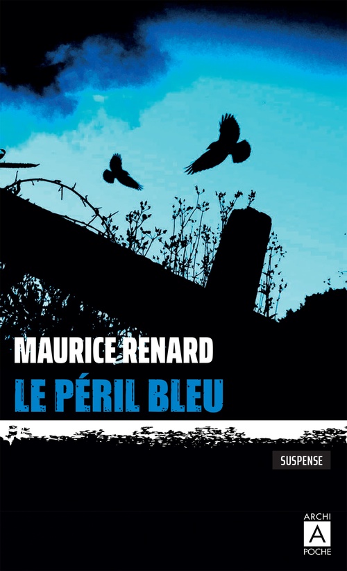 ebook cover of Le péril bleu, by Maurice Renard