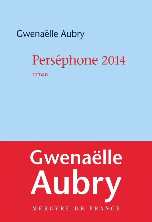 Couverture ebook de Perséphone 2014, de Gwenaëlle Aubry