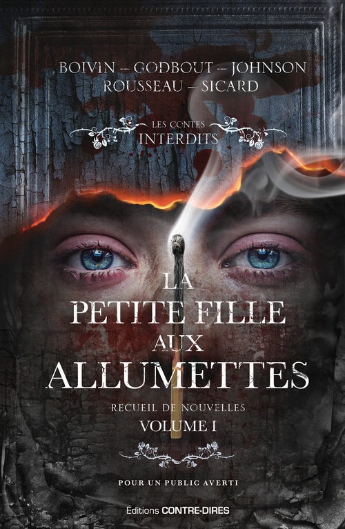Couverture ebook de La Petite fille aux allumettes - Recueil de nouvelles : Volume 1, de Christian Boivin, Yvan Godbout, Sylvain Johnson, Simon Rousseau, Louis-Pier Sicard