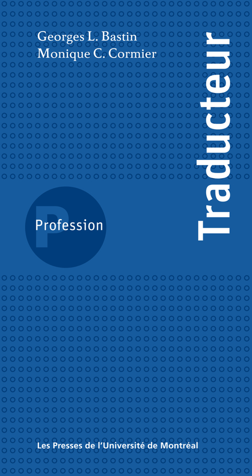 ebook cover of Profession traducteur, by Bastin/Cormier