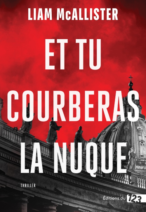 Couverture ebook de Et tu courberas la nuque, de Liam McAllister