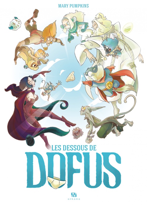 Couverture ebook de Les Dessous de Dofus, de Mary Pumpkins