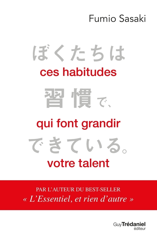 ebook cover of Ces habitudes qui font grandir votre talent, by Fumio Sasaki