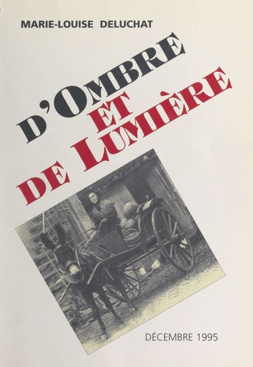 Couverture ebook de D'ombre et de lumière, de Marie-Louise Deluchat