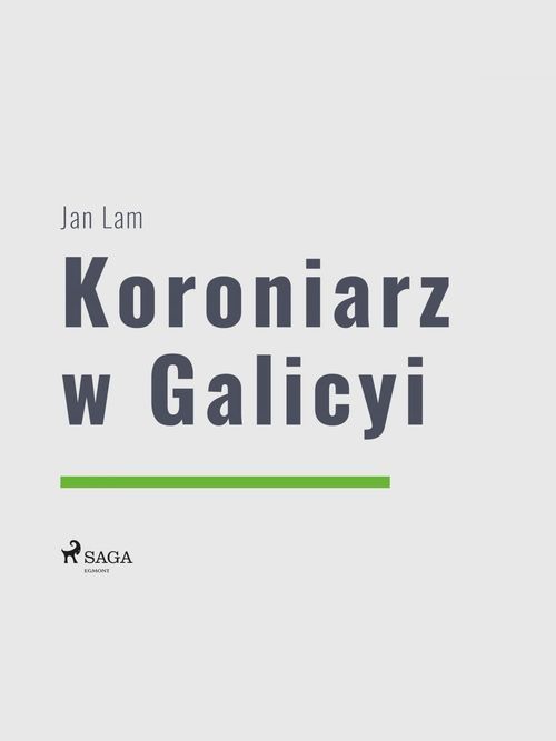 Couverture ebook de Koroniarz w Galicyi, de Jan Lam