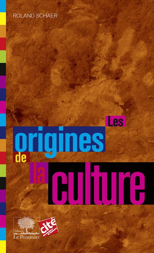 Couverture ebook de Les origines de la culture, de Roland Schaer