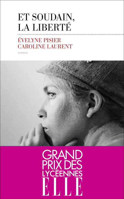 ebook cover of Et soudain, la liberté, by Évelyne Pisier, Caroline Laurent