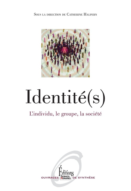 Couverture ebook de Identité(s). L'individu, le groupe, la société (NE), de Catherine Halpern
