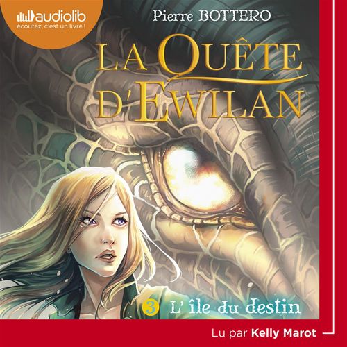 audiobook cover of La Quête d'Ewilan 3 - L'Ile du destin, by Pierre Bottero